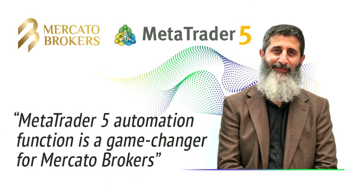 MT5_metatrader5官网_高阶指标策略与进阶工具资源平台：Mercato Brokers 借助 MetaTrader 5 自动化技术优化业务运营（封面配图）